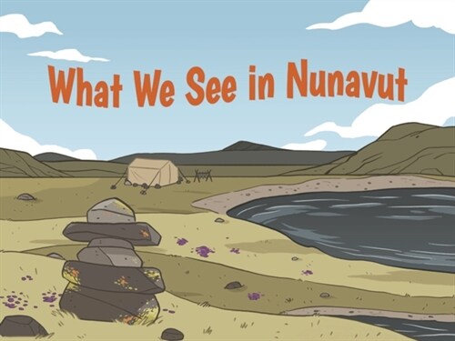 What We See in Nunavut: English Edition (Paperback)