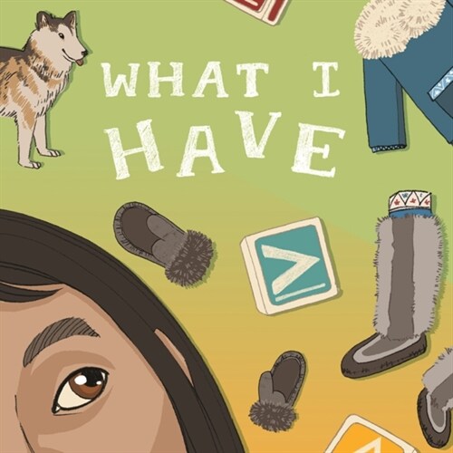 What I Have: English Edition (Paperback)