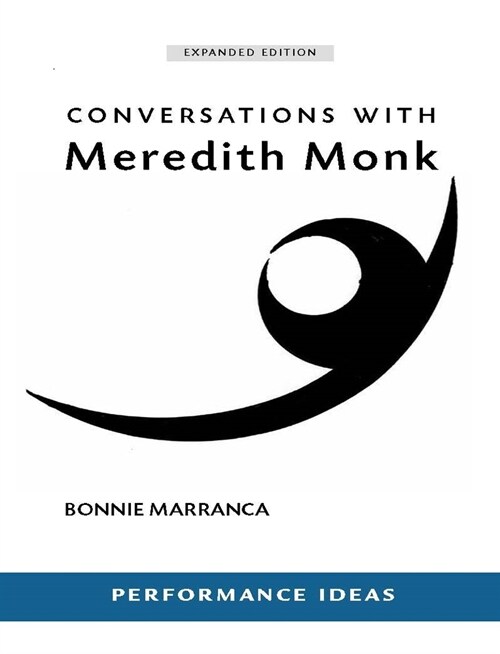 Conversations with Meredith Monk (Expanded Edition) (Paperback)