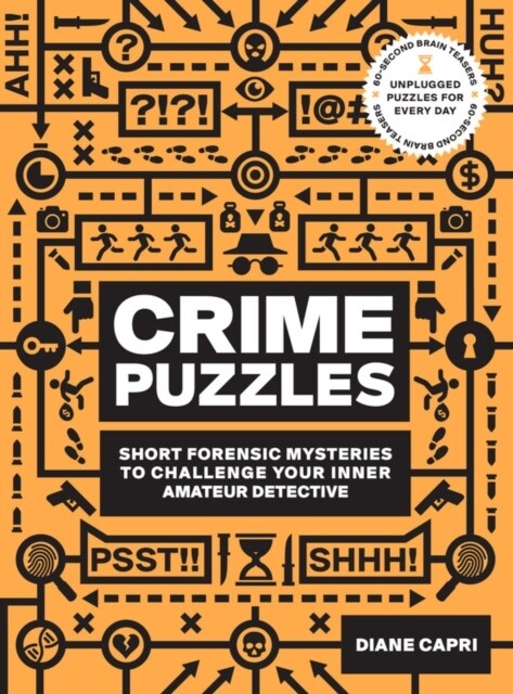 60-Second Brain Teasers Crime Puzzles: Short Forensic Mysteries to Challenge Your Inner Amateur Detective (Paperback)