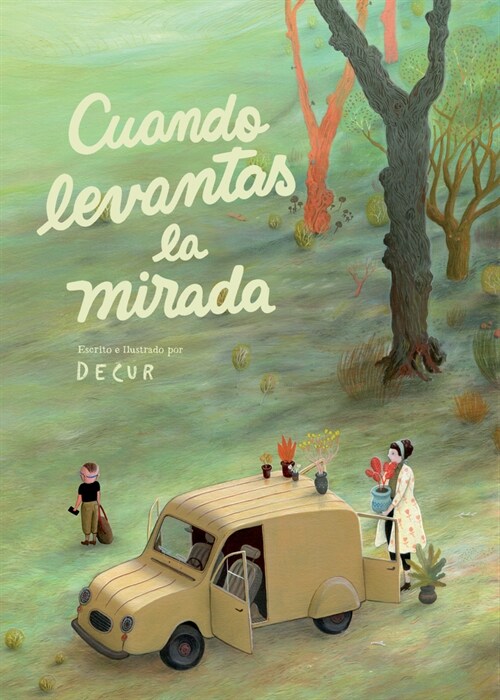 Cuando Levantas La Mirada (Hardcover)