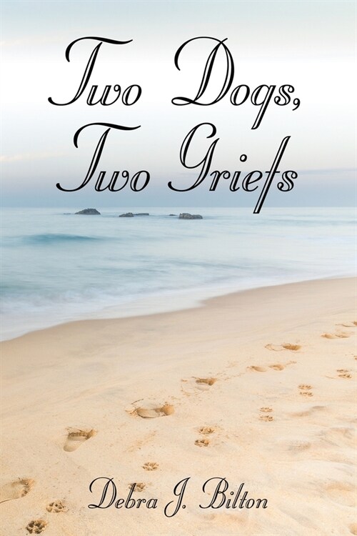 Two Dogs, Two Griefs (Paperback)