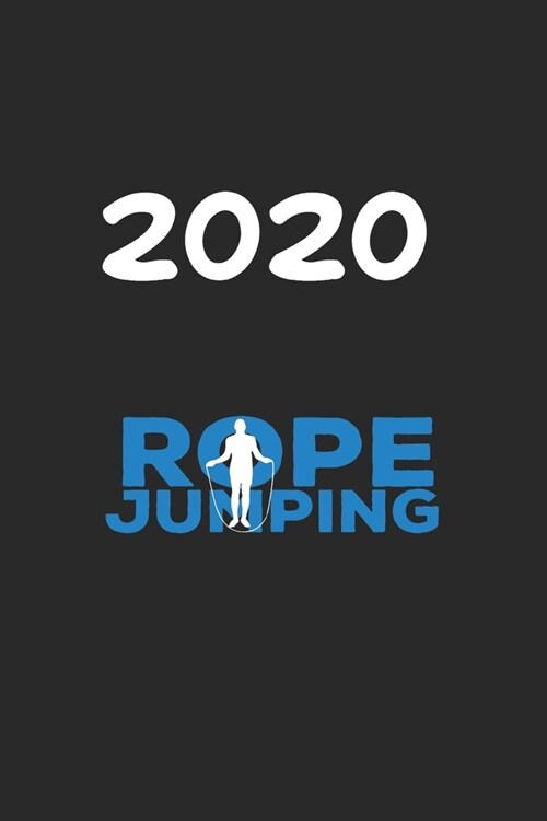 Daily Planner And Appointment Calendar 2020: Rope Jumping Hobby And Sport Daily Planner And Appointment Calendar For 2020 With 366 White Pages (Paperback)