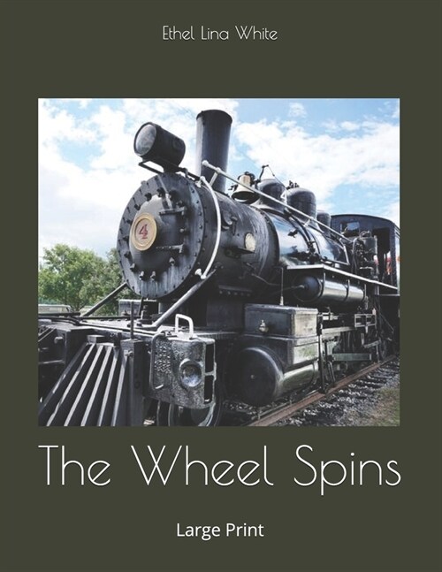 The Wheel Spins: Large Print (Paperback)