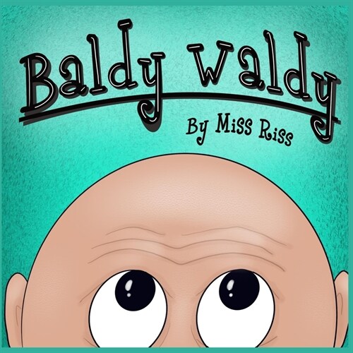 Baldy Waldy (Paperback)
