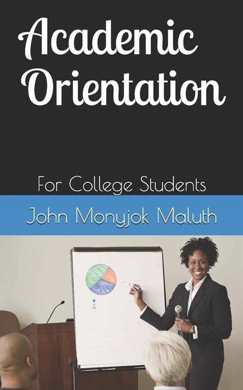 Academic Orientation: For College Students (Paperback)