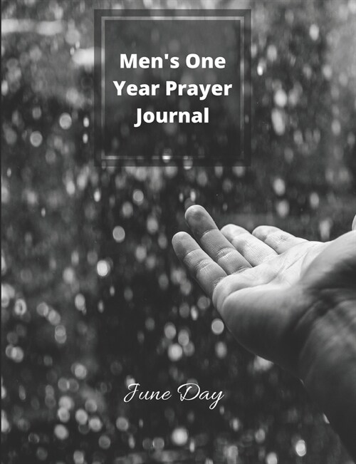 Mens One Year Prayer Journal: Mens Daily Prayer & Praise Journal (Paperback)