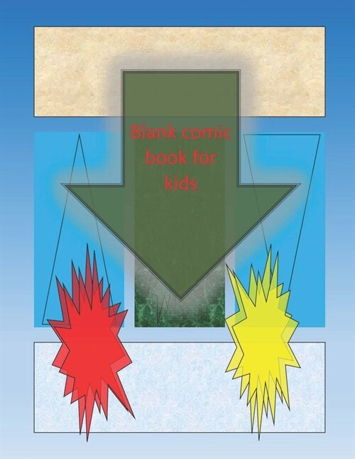 Blank Comic Book-Comic Sketch Book: Create your own comic book with this Blank Comic Book for kids, adults, students, teens and artists, Comic Design (Paperback)