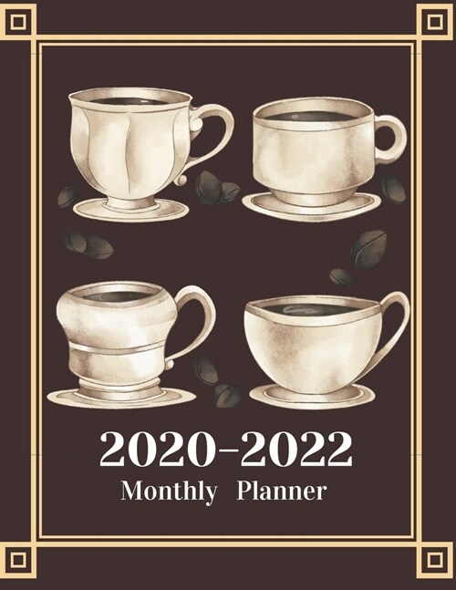 Monthly Planner for 2020/2022- Coffee Lovers 3-Year Planner Schedule Organizer- January 2020/December 2022 8.5x11 130 pages Book 3: Large Cover Week (Paperback)