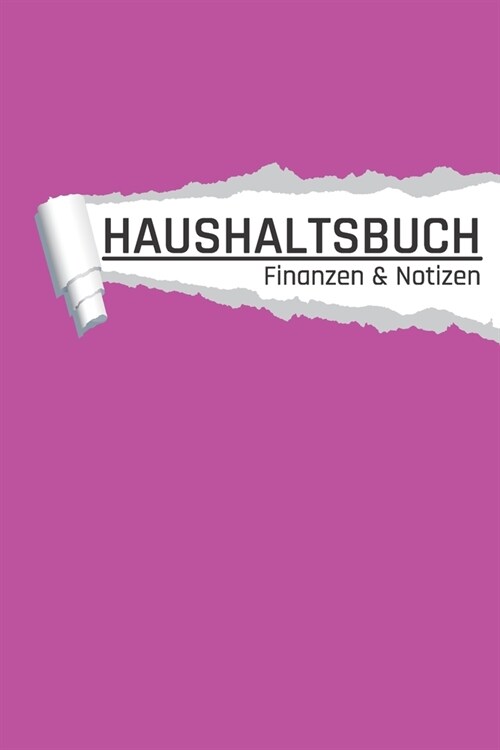 Haushaltsbuch: Pink Einnahmen und Ausgaben planen und sparen I DIN A5 I 120 Seiten I Undatiert I 52 Wochen I Fixkosten I Bilanz I Fin (Paperback)