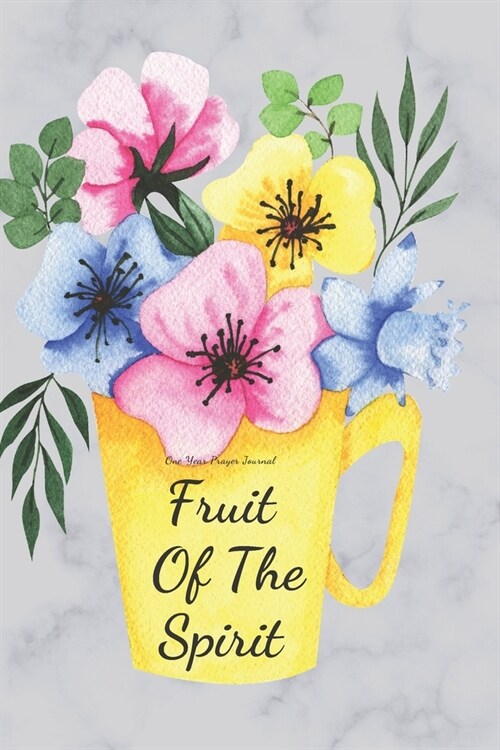 Fruit Of The Spirit: One Year Prayer Journal (Paperback)
