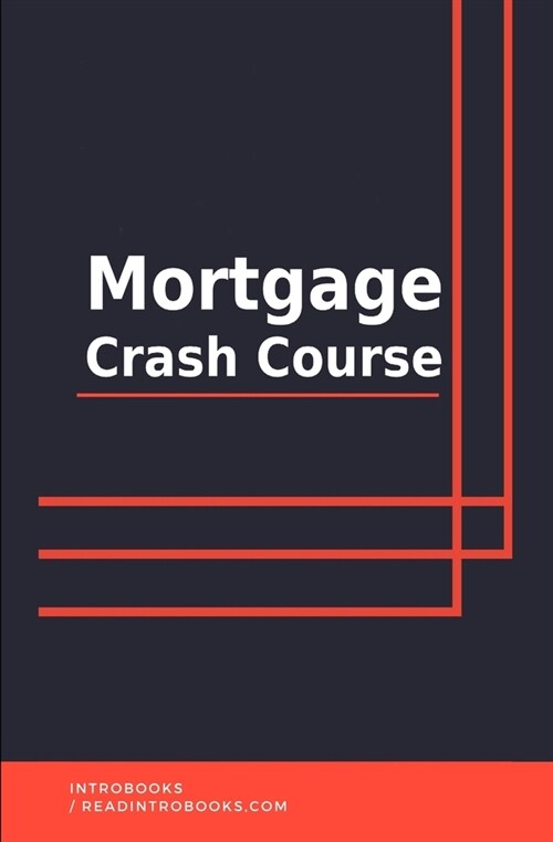 Mortgage Crash Course (Paperback)