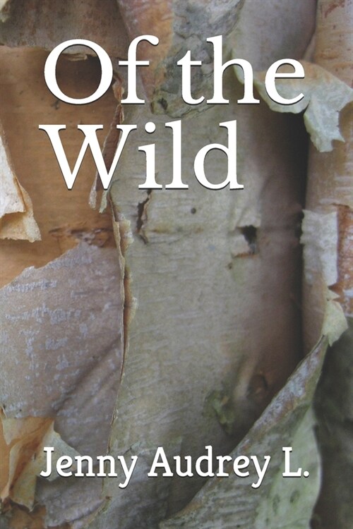 Of the Wild (Paperback)