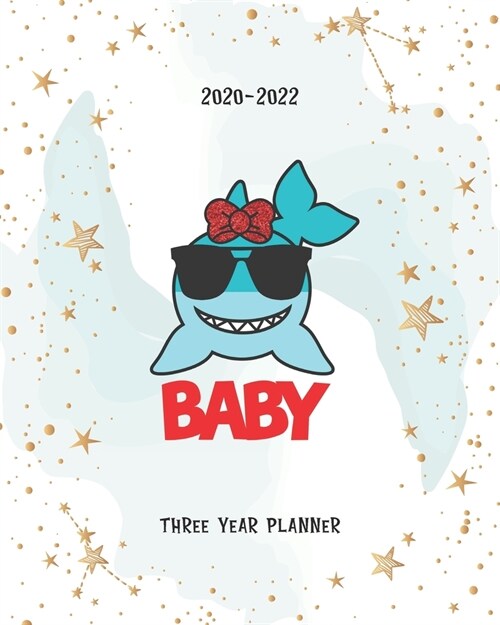 Baby: Shark Bow Academic Planner 2020-2022 Monthly Agenda Organizer Diary 3 Year Calendar Goal Federal Holidays Password Tra (Paperback)