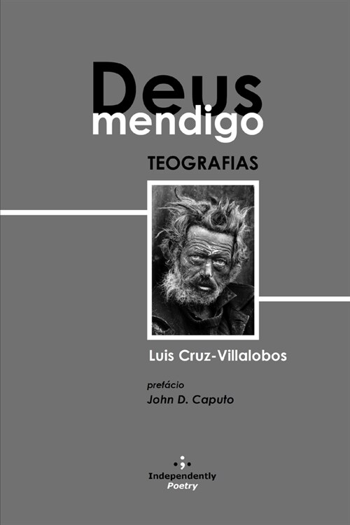 Deus Mendigo: Teografias (Paperback)