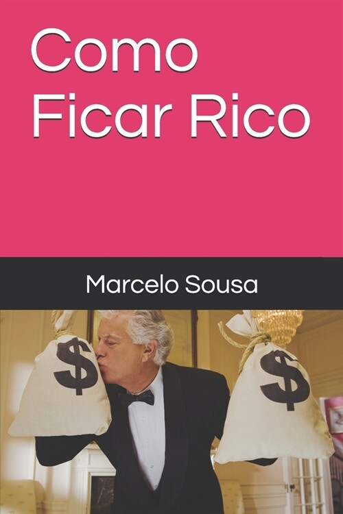 Como Ficar Rico (Paperback)