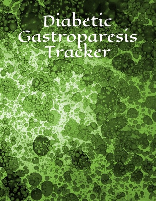 Diabetic Gastroparesis Tracker (Paperback)