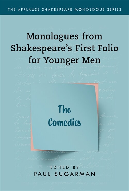 Monologues from Shakespeares First Folio for Younger Men: The Comedies (Paperback)