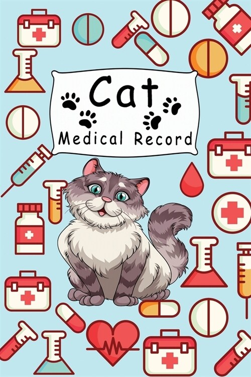 Cat Medical Record: Cute Cats Shots Record Card Kitten Vaccine Book, Vaccine Book Record Cats Medical Perfect Gift for Cat Owners and Love (Paperback)