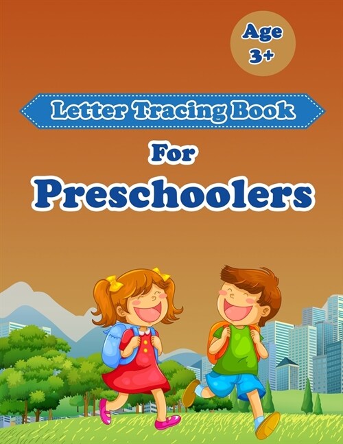 Letter Tracing Book For Preschoolers Kids: Kids to Learn and Practice the English Alphabet Letters from A to Z, Kids Ages 3+: Kids Handwriting book (Paperback)
