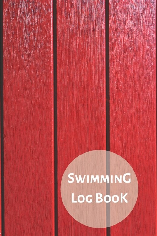 Swimming Log Book: Keep Track of Your Trainings & Personal Records - 120 pages (6x9) - Gift for Swimmers (Paperback)