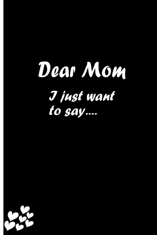 Dear Mom: Feelings Journal - Grief Journal / A Journal of Loss and Remembrance / Grief Recovery Handbook / Books About Loss / Be (Paperback)