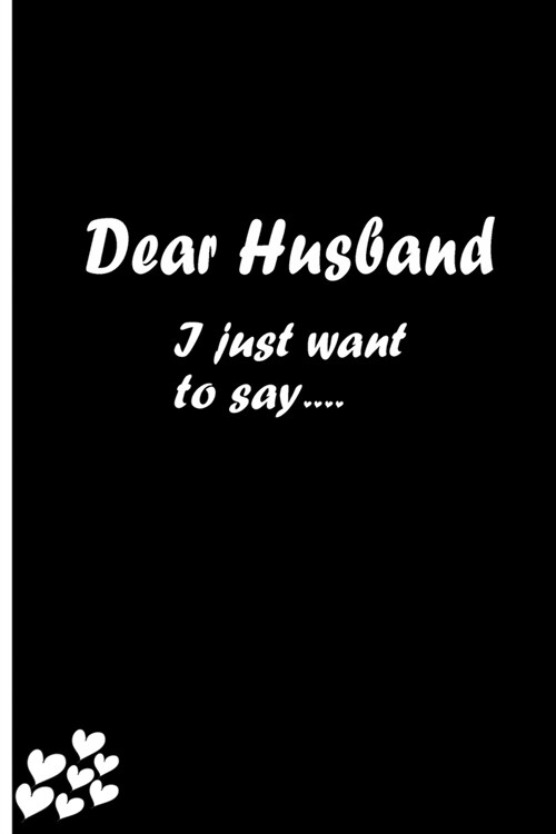 Dear Husband: Feelings Journal - Grief Journal / A Journal of Loss and Remembrance / Grief Recovery Handbook / Books About Loss / Be (Paperback)