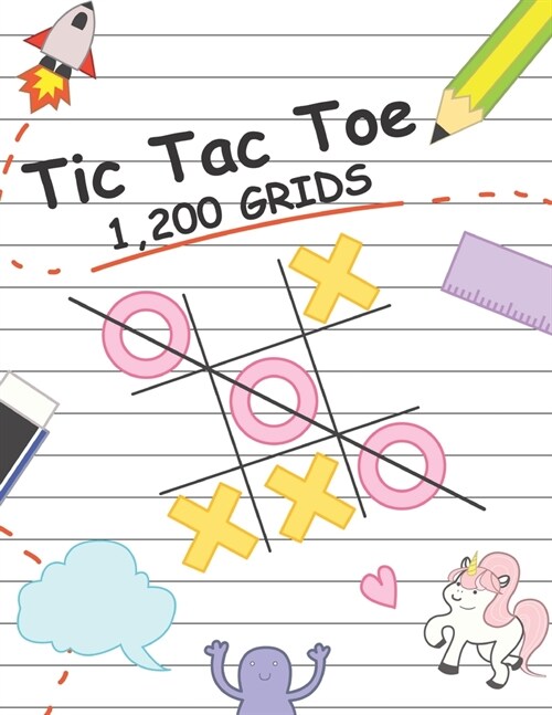 Tic Tac Toe 1,200 GRIDS: Blank Tic Tac Toe Games FOR KIDS & ADULTS: Tic-Tac-Toe Blank Games: Classic game: Family Activity: Adults & kids for s (Paperback)