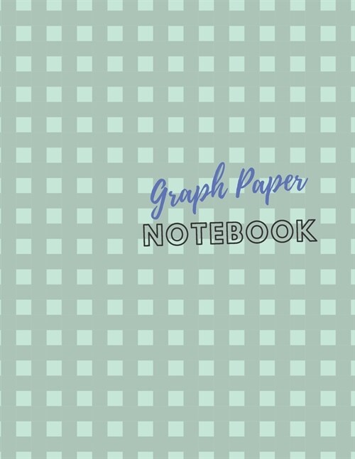 Graph Paper: Quad Ruled 100 Sheets 5 x 5, Paper for Math & Science Students (8.5 x 11) (Paperback)