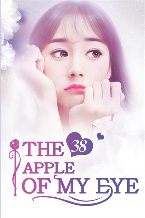 The Apple of My Eye 38: The Manipulator Behind The Scene (Paperback)