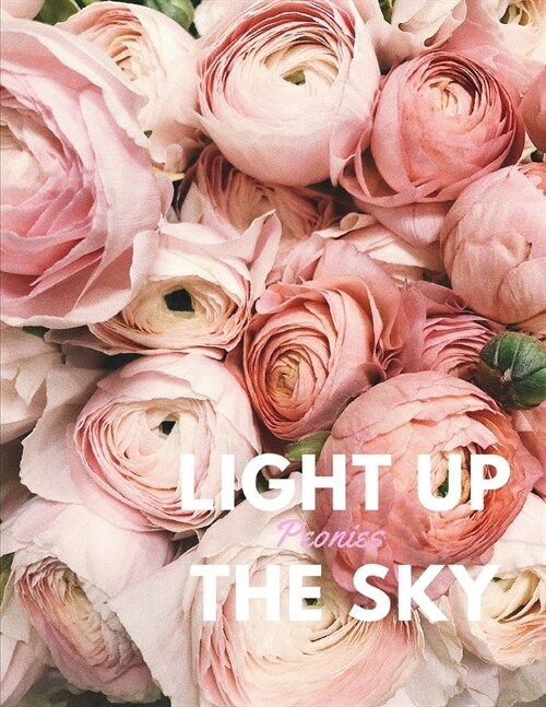 Light Up the Sky Peonies (Paperback)