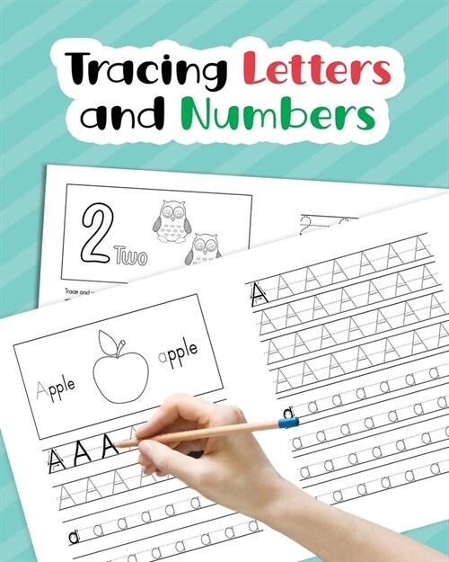 Tracing Letters and Numbers: Learn How to Write Alphabet Upper and Lower Case and Numbers 1-10 for Preschool, Kindergarten, and Kids Ages 3-5 (Paperback)