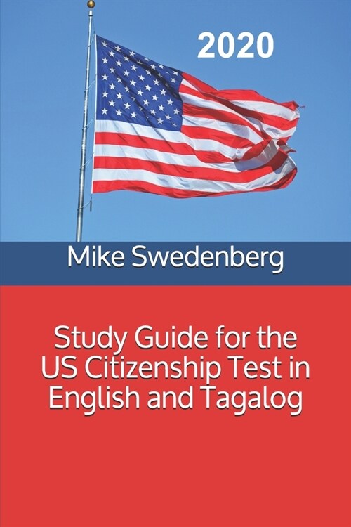 Study Guide for the US Citizenship Test in English and Tagalog (Paperback)