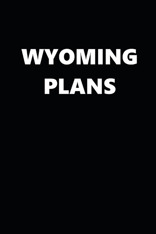 2020 Daily Planner Wyoming Plans 388 Pages: 2020 Planners Calendars Organizers Datebooks Appointment Books Agendas (Paperback)