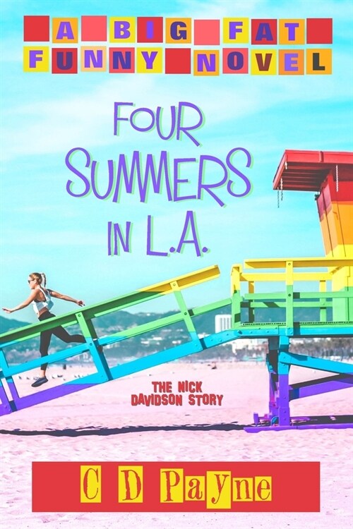Four Summers in L.A.: The Nick Davidson Story (Paperback)