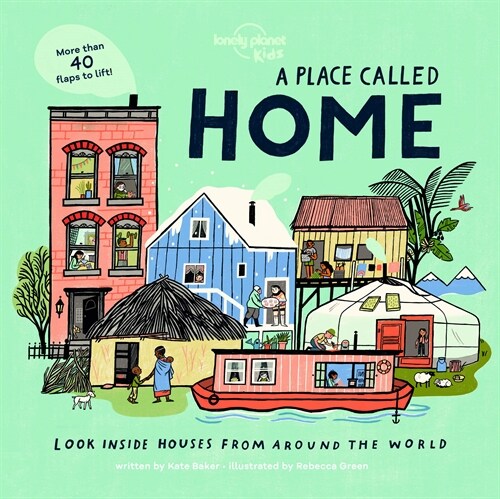 A Place Called Home : Look Inside Houses Around the World (Hardcover)