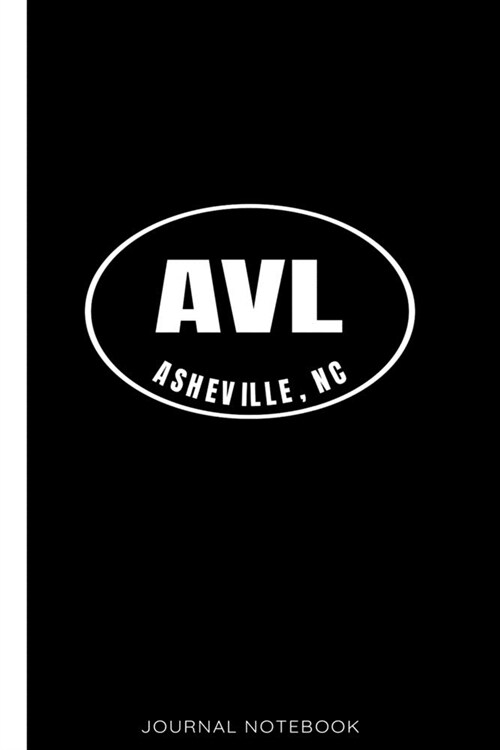 Asheville N.C. AVL Journal Notebook: State Pride Badge Design / Western North Carolina / Novelty Small Lined Softcover / (6x 9) / 110 Pages / Matte (Paperback)