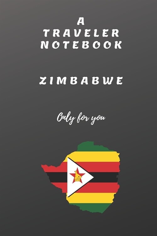 Traveler Notebook Zimbabwe Only for You: Traveler Notebook Zimbabwe: Zimbabwe (Paperback)