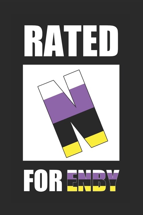 Rated N For Enby: Nonbinary Funny Movie Rating Meme NB Enby Pride Flag Journal (Paperback)