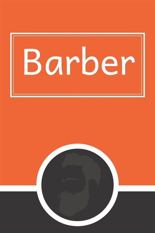 Barber: Appointment Book for Salons, Spas, Hair Stylist, Beauty, Barber, Appointment Book with Times Daily and Hourly Schedule (Paperback)