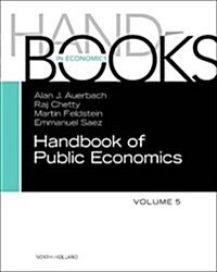 Handbook of Public Economics: Volume 5 (Hardcover)