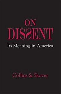 On Dissent : Its Meaning in America (Hardcover)