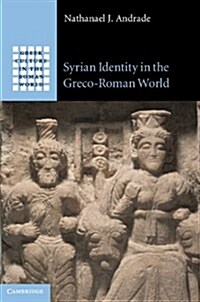 Syrian Identity in the Greco-Roman World (Hardcover)