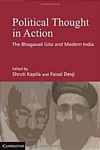 Political Thought in Action : The Bhagavad Gita and Modern India (Hardcover)