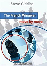 The French Winawer: Move by Move (Paperback)