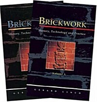 Brickwork: History, Technology and Practice (Hardcover)
