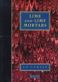 Lime and Lime Mortars (Paperback)