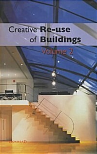 Creative Reuse of Buildings: Volume Two (Hardcover)