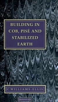 Building in Cob, Pise and Stabilized Earth (Hardcover)