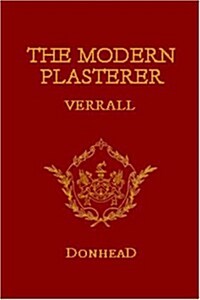 The Modern Plasterer : Volumes I and II (Hardcover)